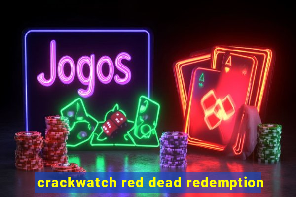 crackwatch red dead redemption