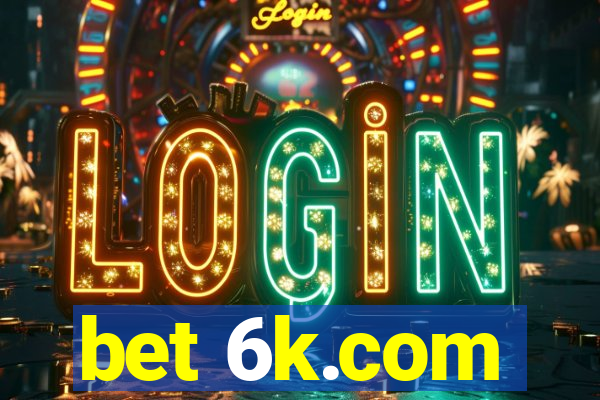 bet 6k.com