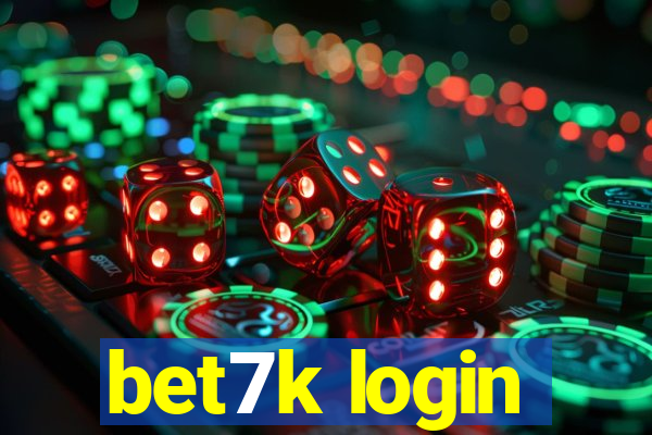 bet7k login