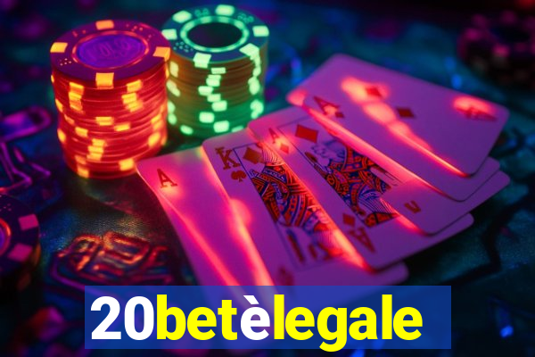 20betèlegale