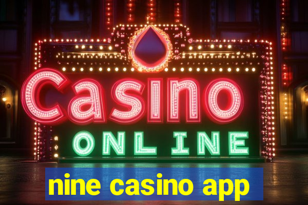 nine casino app