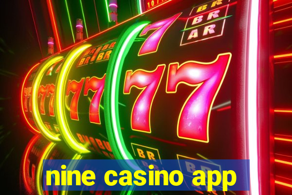 nine casino app