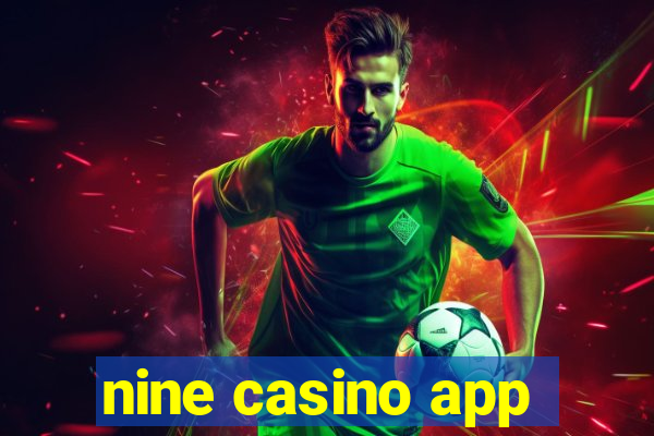 nine casino app