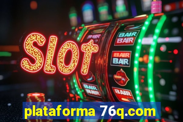 plataforma 76q.com