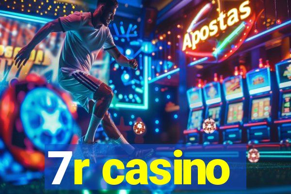 7r casino