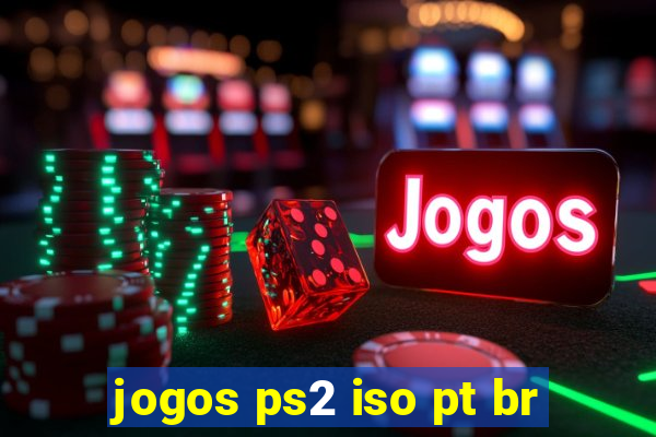 jogos ps2 iso pt br