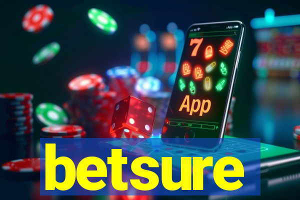 betsure