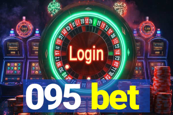 095 bet