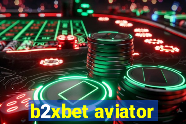 b2xbet aviator