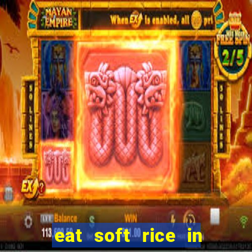 eat soft rice in another world hentai