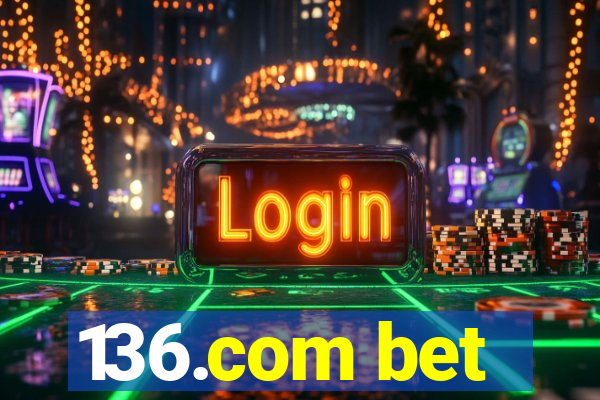 136.com bet