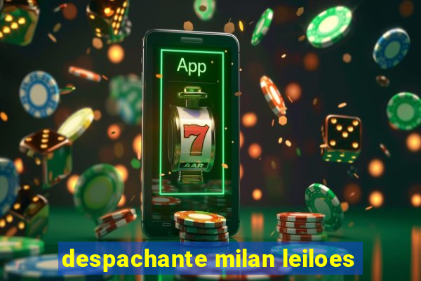 despachante milan leiloes