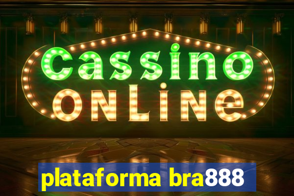 plataforma bra888