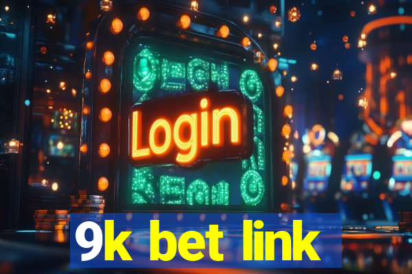 9k bet link