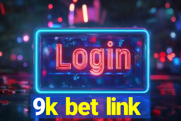 9k bet link