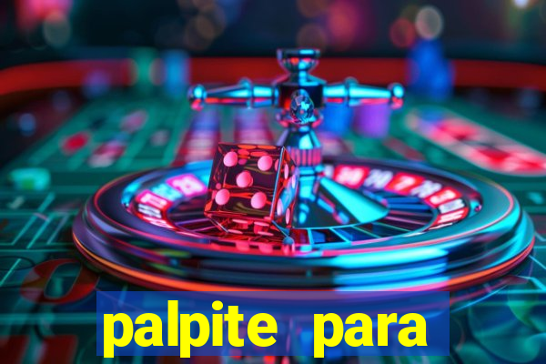 palpite para corujinha de hoje