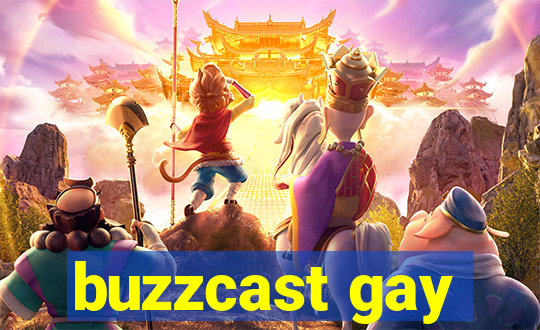 buzzcast gay