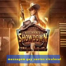 massagem gay santos vivalocal