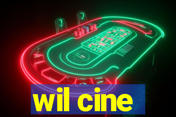 wil cine