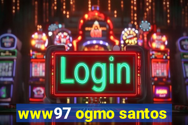 www97 ogmo santos