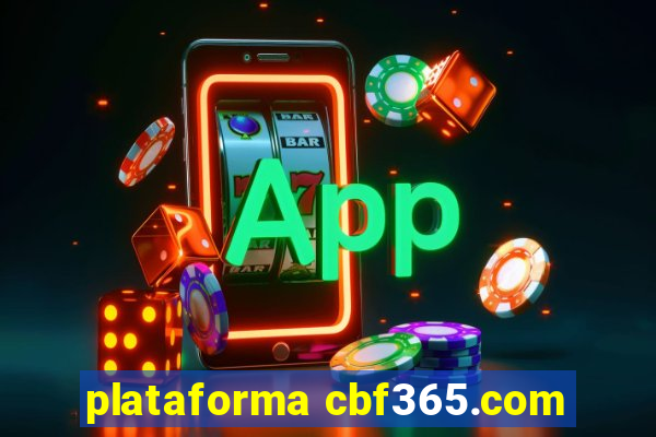 plataforma cbf365.com