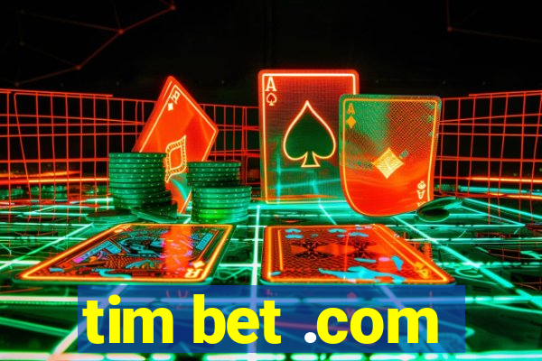 tim bet .com