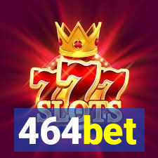 464bet