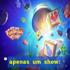 apenas um show: pancadaria 2