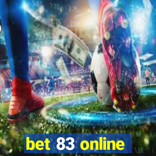 bet 83 online