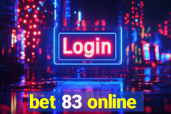 bet 83 online