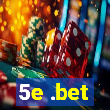 5e .bet