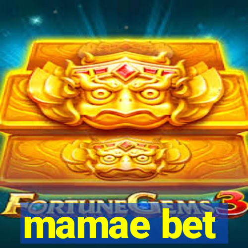 mamae bet