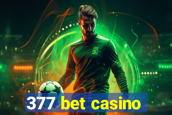 377 bet casino