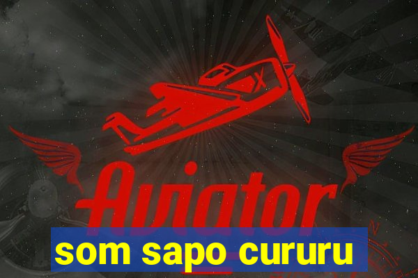 som sapo cururu