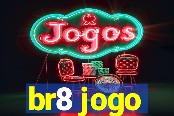 br8 jogo