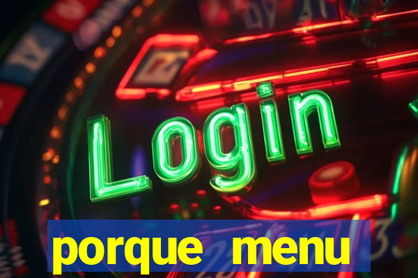 porque menu selvagem acabou