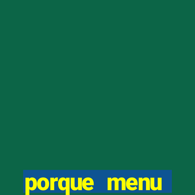 porque menu selvagem acabou