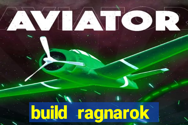 build ragnarok history reborn 1x