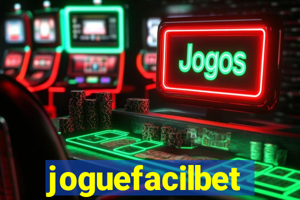 joguefacilbet