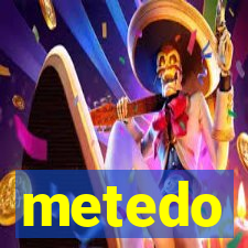 metedo