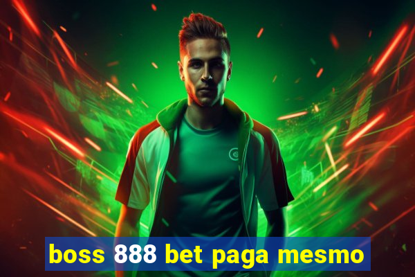 boss 888 bet paga mesmo