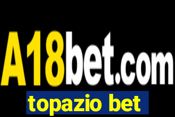 topazio bet