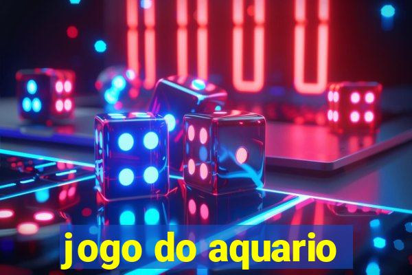 jogo do aquario