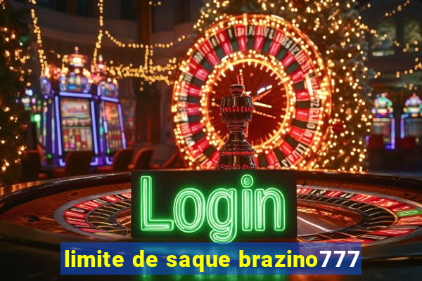 limite de saque brazino777