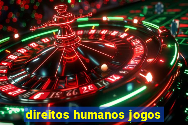 direitos humanos jogos