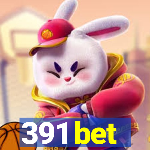 391 bet