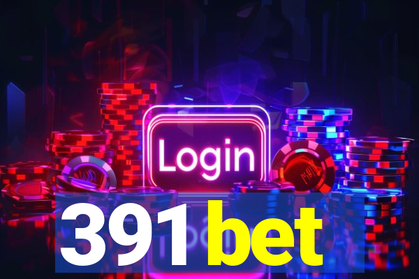 391 bet