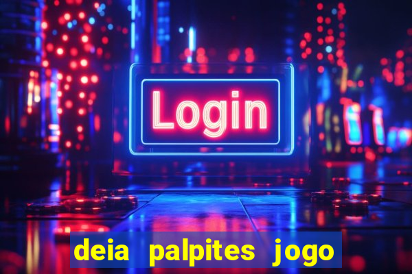 deia palpites jogo do bicho