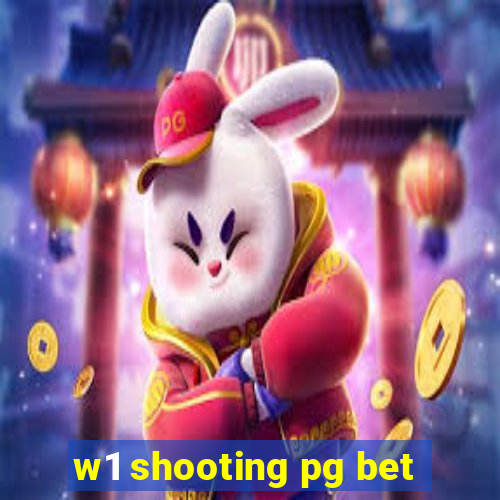 w1 shooting pg bet