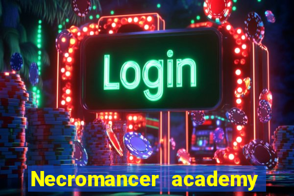 Necromancer academy and the genius summoner 63